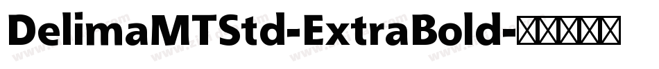 DelimaMTStd-ExtraBold字体转换