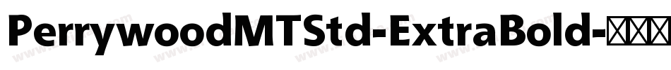 PerrywoodMTStd-ExtraBold字体转换