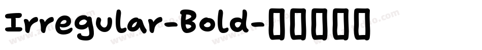 Irregular-Bold字体转换
