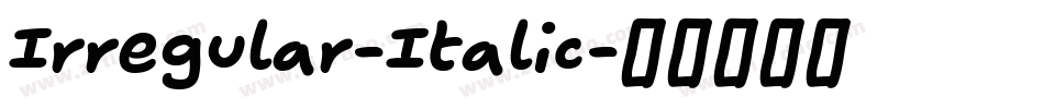 Irregular-Italic字体转换