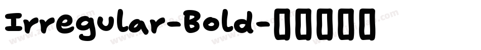 Irregular-Bold字体转换