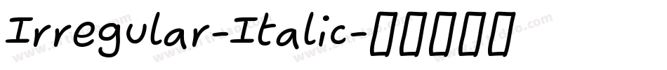 Irregular-Italic字体转换