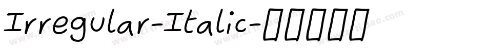 Irregular-Italic字体转换