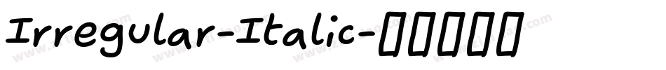 Irregular-Italic字体转换