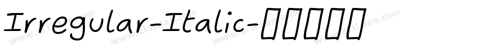 Irregular-Italic字体转换