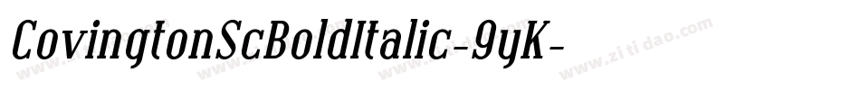CovingtonScBoldItalic-9yK字体转换