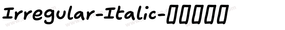 Irregular-Italic字体转换