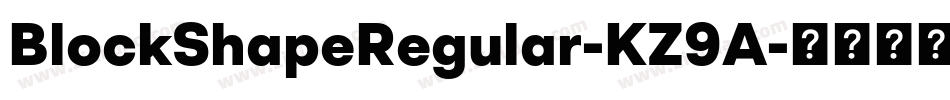 BlockShapeRegular-KZ9A字体转换