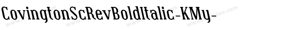 CovingtonScRevBoldItalic-KMy字体转换