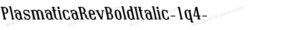 PlasmaticaRevBoldItalic-1q4字体转换