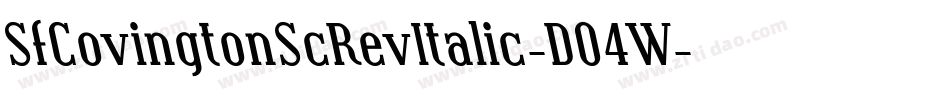 SfCovingtonScRevItalic-D04W字体转换