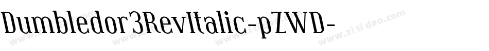 Dumbledor3RevItalic-pZWD字体转换