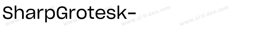 SharpGrotesk字体转换