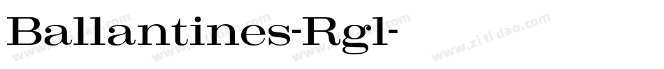 Ballantines-Rgl字体转换