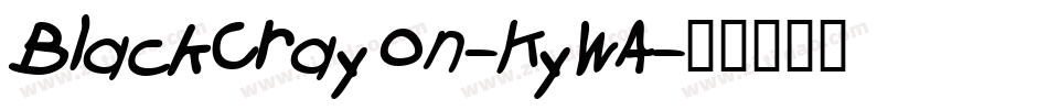 BlackCrayon-KyWA字体转换