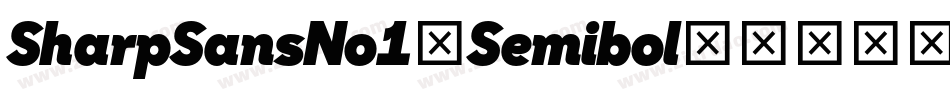 SharpSansNo1-Semibol字体转换
