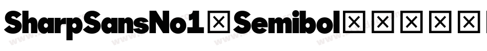 SharpSansNo1-Semibol字体转换