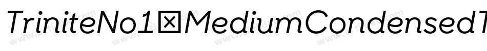 TriniteNo1-MediumCondensedT字体转换