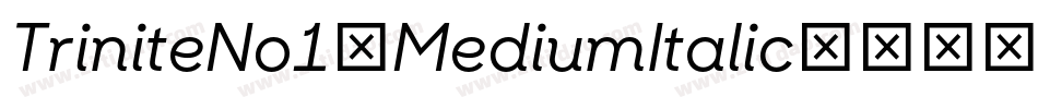 TriniteNo1-MediumItalic字体转换