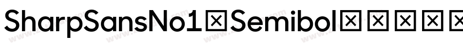 SharpSansNo1-Semibol字体转换