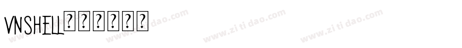 VNSHELL字体转换