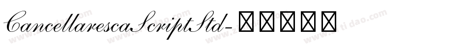 CancellarescaScriptStd字体转换
