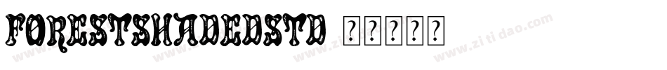 ForestShadedStd字体转换