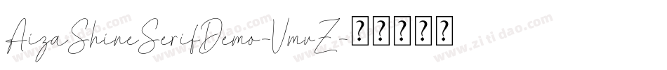AizaShineSerifDemo-VmvZ字体转换