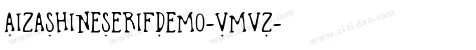 AizaShineSerifDemo-VmvZ字体转换