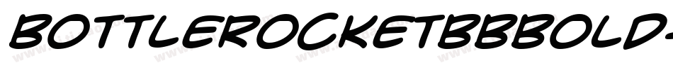 BottlerocketBbBold-OaP字体转换 BottlerocketBbBold-OaP字体转换