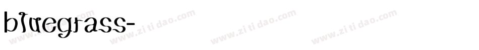 bluegrass字体转换