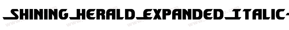 ShiningHeraldExpandedItalic-KrWZ字体转换 ShiningHeraldExpandedItalic-KrWZ字体转换