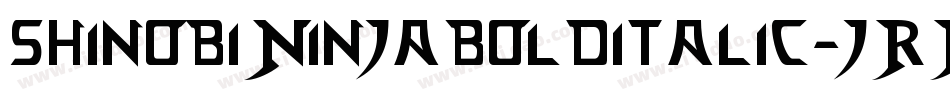 ShinobiNinjaBoldItalic-JRRjm字体转换