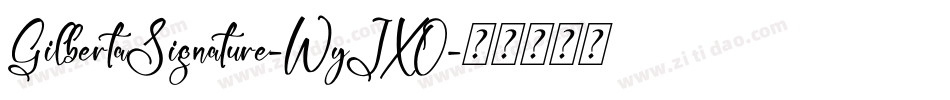 GilbertaSignature-WyJXO字体转换