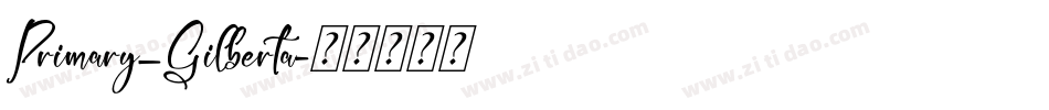 Primary_Gilberta字体转换