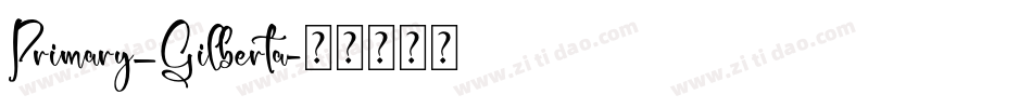 Primary_Gilberta字体转换