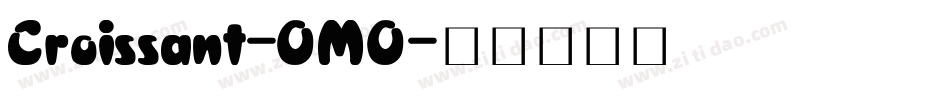 Croissant-OMO字体转换