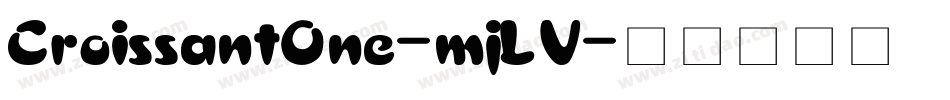 CroissantOne-mjLV字体转换