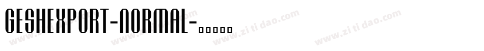 Geshexport-Normal字体转换