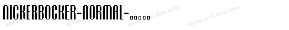 Nickerbocker-Normal字体转换