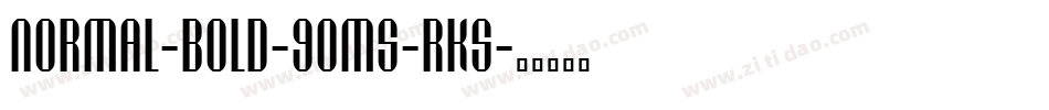 Normal-Bold-90ms-RKS字体转换