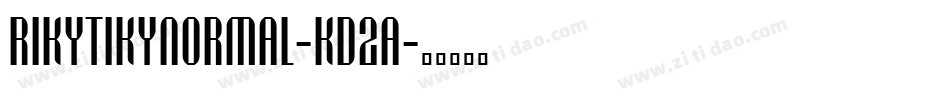 RikytikyNormal-Kd2A字体转换