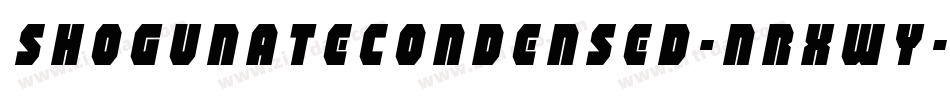 ShogunateCondensed-nRxWY字体转换
