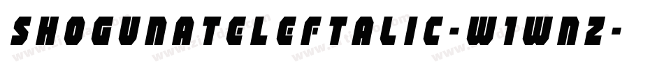 ShogunateLeftalic-w1wnZ字体转换