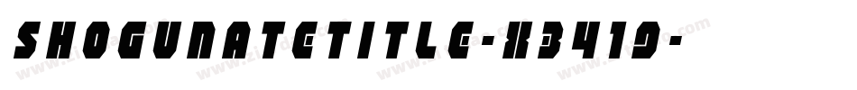ShogunateTitle-X3419字体转换