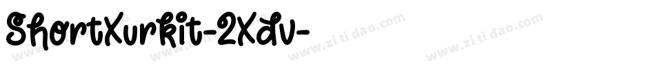 ShortXurkit-2Xdv字体转换