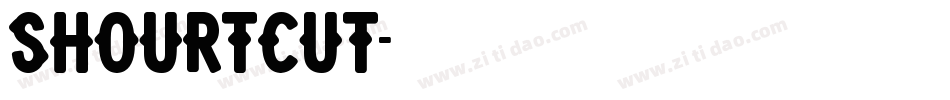 Shourtcut字体转换