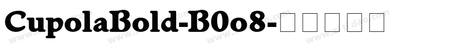 CupolaBold-B0o8字体转换