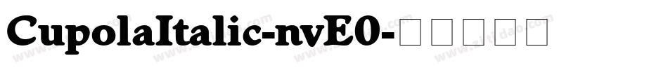 CupolaItalic-nvE0字体转换