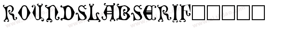 RoundslabSerif字体转换